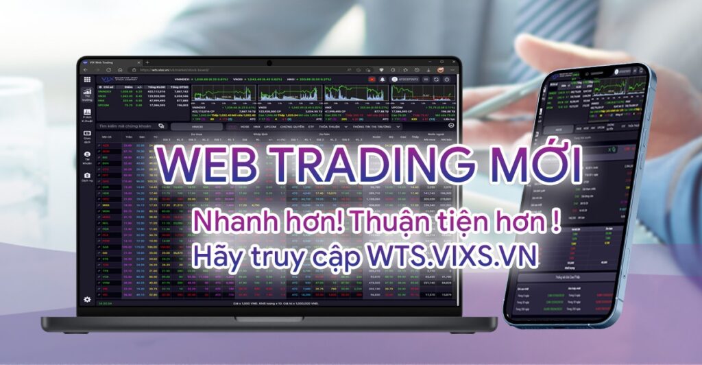 Chính thức giới thiệu phiên bản VIX Web Trading 2.0 hoàn toàn mới