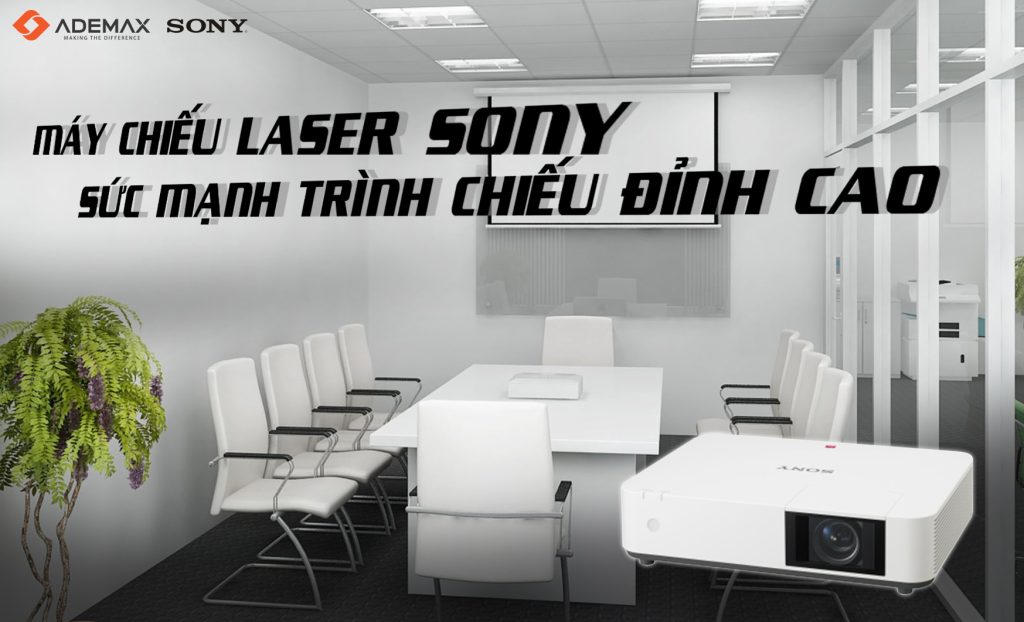 MÁY CHIẾU LASER SONY – SỨC MẠNH TRÌNH CHIẾU ĐỈNH CAO ĐỐI VỚI DOANH NGHIỆP – TỔ CHỨC THỜI ĐẠI 4.0